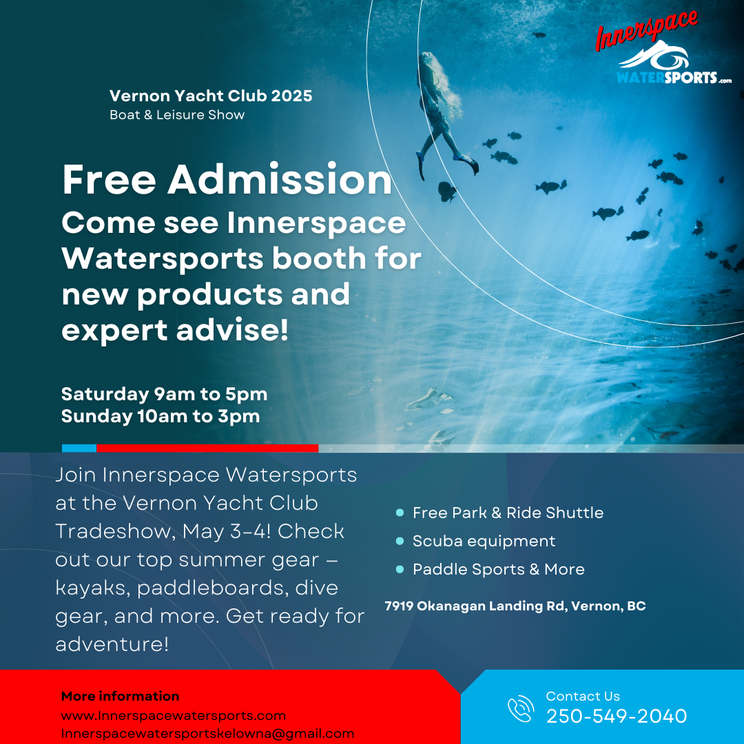 Join Innerspace Watersports at the Vernon Yacht Club Tradeshow – May 3 & 4, 2025