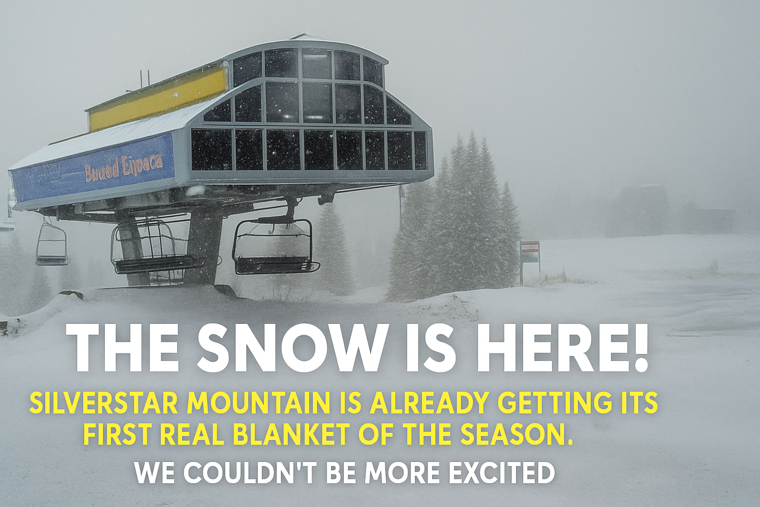 Ski lift at Silverstar Mountain with text about snow conditions